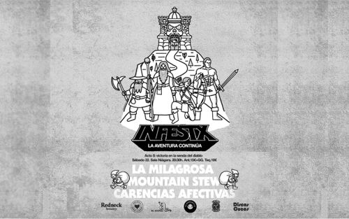 Infest día 2: La Milagrosa + Mountain Stew + Carencias Afectivas